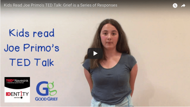 Kids Read Joe Primo's TED Talk: Grief is a Series of Responses